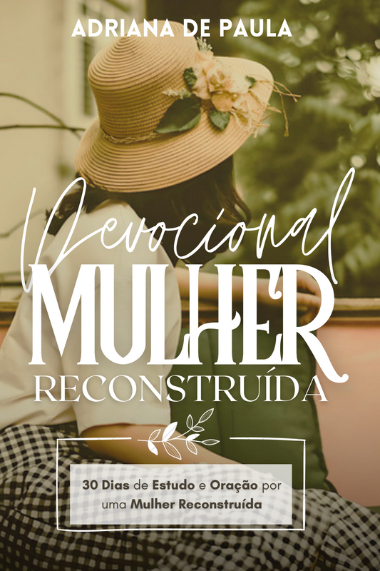 Devocional  Mulher Reconstruída